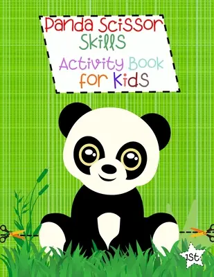 Panda ollós készségfejlesztő tevékenységkönyv gyerekeknek: Panda Coloring Book: Scissor Skills for Kids: Coloring Activities for Toddlers Scissor Skills Workbook for Kids Panda Coloring Book Scissor Skills Workbook - Panda Scissor Skills Activity Book for Kids: Coloring Activities for Toddlers Scissor Skills for Kids Panda Coloring Book Scissor Skills Workbook