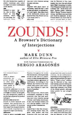 Zounds! A böngésző közbeszólások szótára - Zounds!: A Browser's Dictionary of Interjections