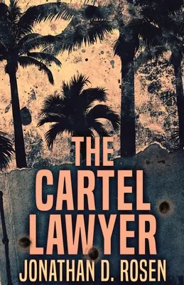 A kartelljogász - The Cartel Lawyer