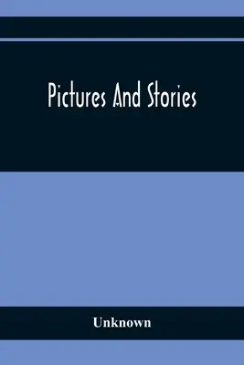 Képek és történetek - Pictures And Stories