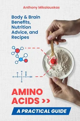 Aminosavak: Gyakorlati útmutató - Amino Acids: A Practical Guide