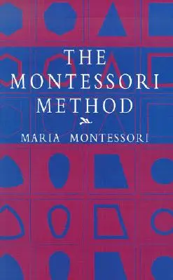 A Montessori-módszer - The Montessori Method