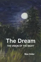 Az álom: Az éjszaka látomása - The Dream: The Vision of the Night