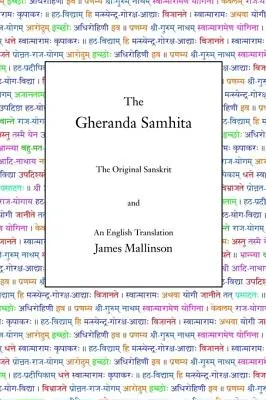 A Gheranda Samhita: Az eredeti szanszkrit és angol fordítás - The Gheranda Samhita: The Original Sanskrit and An English Translation