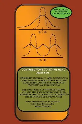 Hozzájárulások a statisztikai elemzéshez: Az arányos variancia együtthatói, a tartalmi érvényesség és a Kappa - Contributions To Statistical Analysis: The Coefficients of Proportional Variance, Content Validity and Kappa