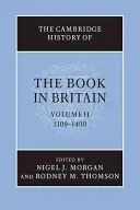 The Cambridge History of the Book in Britain: kötet, 1100-1400 - The Cambridge History of the Book in Britain: Volume 2, 1100-1400