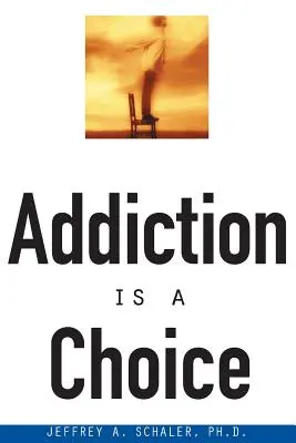 A függőség egy választás - Addiction is a Choice