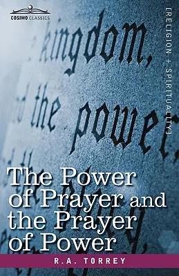 Az ima ereje és az erő imája - The Power of Prayer and the Prayer of Power