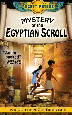 Az egyiptomi tekercs rejtélye: Gyerekeknek történelmi kalandok - Mystery of the Egyptian Scroll: Kids Historical Adventure