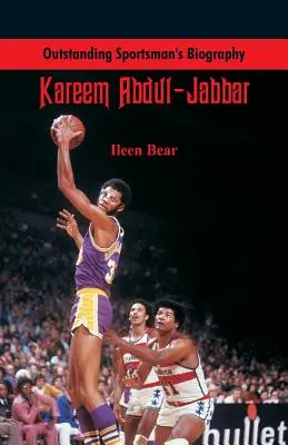 Kiemelkedő sportolói életrajz: Kareem Abdul-Jabbar - Outstanding Sportsman's Biography: Kareem Abdul-Jabbar