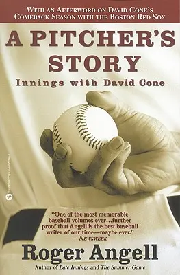 A Pitcher's Story: Cone: Innings with David Cone - A Pitcher's Story: Innings with David Cone