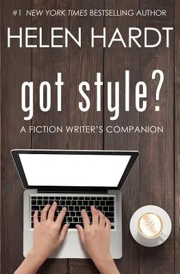 Van stílusod? A Fiction Writer's Companion - got style?: A Fiction Writer's Companion