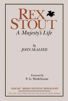 Rex Stout: Egy felség élete-ezredfordulós kiadás - Rex Stout: A Majesty's Life-Millennium Edition