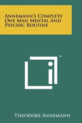 Annemann teljes egyszemélyes mentális és pszichikai rutinja - Annemann's Complete One Man Mental And Psychic Routine