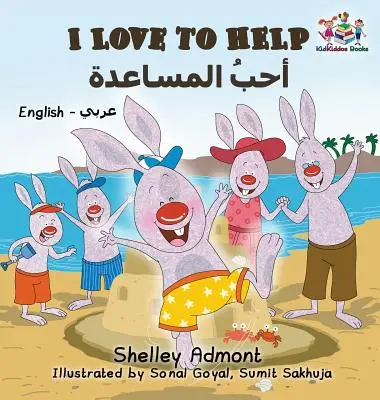 I Love to Help (Angol-arab kétnyelvű könyv) - I Love to Help (English Arabic Bilingual Book)