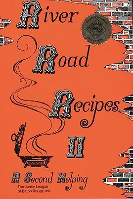 River Road Receptek II: A második adag - River Road Recipes II: A Second Helping