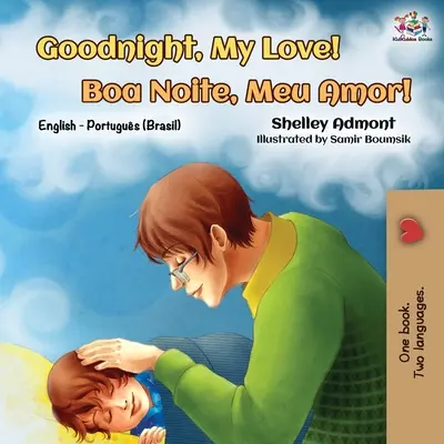 Jó éjt, szerelmem! (Angol portugál kétnyelvű könyv): English Brazilian Portuguese - Goodnight, My Love! (English Portuguese Bilingual Book): English Brazilian Portuguese