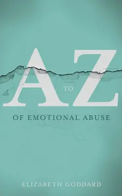 Az érzelmi bántalmazás A-Z-je - A-Z of Emotional Abuse