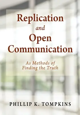 Replikáció és nyílt kommunikáció: Az igazság megtalálásának módszerei - Replication and Open Communication: As Methods of Finding the Truth