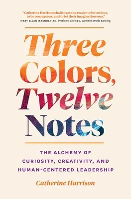 Három szín, tizenkét hang - Three Colors, Twelve Notes