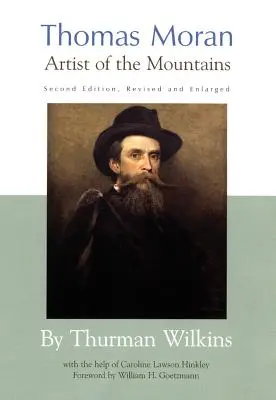 Thomas Moran: Moran: A hegyek művésze - Thomas Moran: Artist of the Mountains