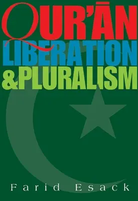 Koránfelszabadítás és pluralizmus: Az elnyomás elleni vallásközi szolidaritás iszlám perspektívája - Qur'an Liberation and Pluralism: An Islamic Perspective of Interreligious Solidarity Against Oppression