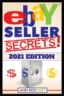 Ebay Seller Secrets 2021 Edition w/ Liquidation Sources: Tippek és trükkök, amelyek segítenek a következő szintre emelni a viszonteladói üzletet - Ebay Seller Secrets 2021 Edition w/ Liquidation Sources: Tips & Tricks To Help You Take Your Reselling Business To The Next Level