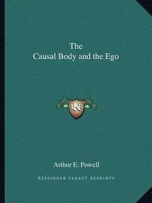 A kauzális test és az én - The Causal Body and the Ego