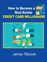 Hogyan válhatsz ingatlanhitelkártya-milliomossá? - How to Become a Real Estate Credit Card Millionaire