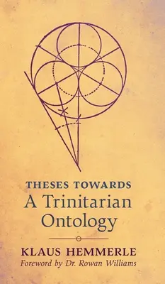 Tézisek a trinitárius ontológia felé - Theses Towards A Trinitarian Ontology