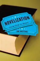 Novelization: A filmtől a regényig - Novelization: From Film to Novel