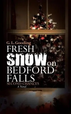 Friss hó Bedford Fallson: Második esélyek - Fresh Snow on Bedford Falls: Second Chances