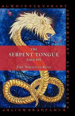 A kígyó nyelve: Liber 187 - The Serpent Tongue: Liber 187