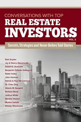 Beszélgetések a legjobb ingatlanbefektetőkkel, 3. kötet: 3. kötet - Conversations with Top Real Estate Investors Vol. 3: Volume 3