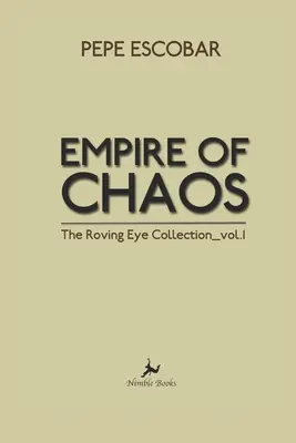 A káosz birodalma: The Roving Eye Collection - Empire of Chaos: The Roving Eye Collection