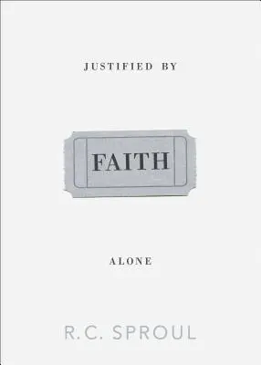 Egyedül a hit által megigazulva - Justified by Faith Alone