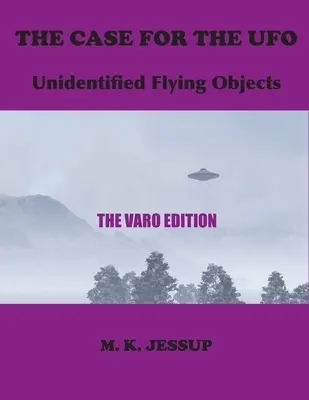 Az UFO-ügy: A Varo kiadás - The Case for the UFO: The Varo Edition