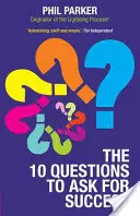 Tíz kérdés a sikerhez - The Ten Questions to Ask for Success