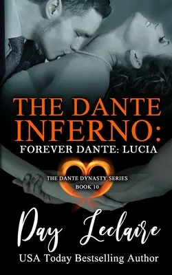 Forever Dante: Lucia (A Dante-dinasztia sorozat: 11. könyv): A dantei pokoljárás - Forever Dante: Lucia (The Dante Dynasty Series: Book#11): The Dante Inferno