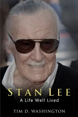 Stan Lee: Egy jól megélt élet - Stan Lee: A Life Well Lived