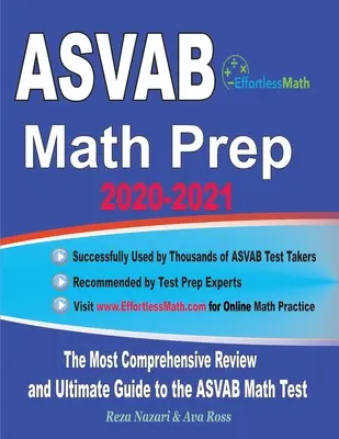 ASVAB Math Prep 2020-2021: A legátfogóbb áttekintés és végső útmutató az ASVAB matematikai teszthez - ASVAB Math Prep 2020-2021: The Most Comprehensive Review and Ultimate Guide to the ASVAB Math Test