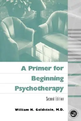 Alapkönyv a kezdő pszichoterapeuták számára - A Primer for Beginning Psychotherapy