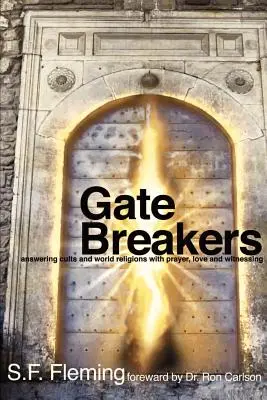 Kaputörők - Gate Breakers