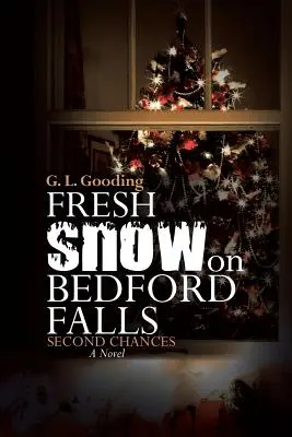 Friss hó Bedford Fallsban: Második esélyek - Fresh Snow on Bedford Falls: Second Chances