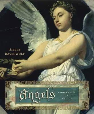 Angyalok: Társak a mágiában - Angels: Companions in Magick