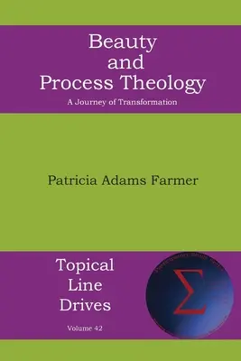 Szépség és folyamatteológia: Az átalakulás utazása - Beauty and Process Theology: A Journey of Transformation