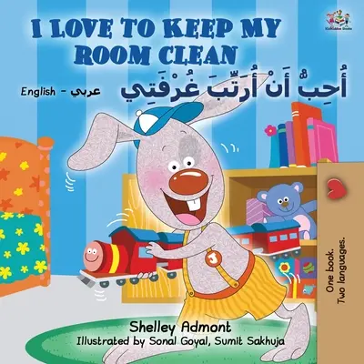 I Love to Keep My Room Clean (Angol-arab kétnyelvű gyerekkönyv) - I Love to Keep My Room Clean (English Arabic Bilingual Book for Kids)