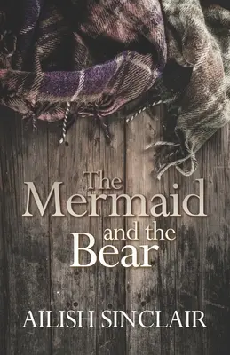 A sellő és a medve - The Mermaid and The Bear