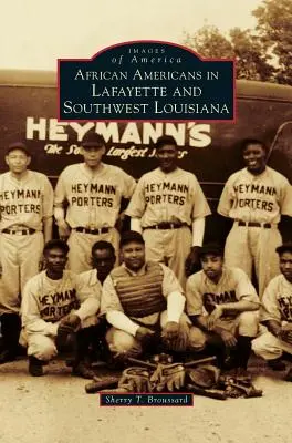 Afrikai amerikaiak Lafayette-ben és Délnyugat-Louisianában - African Americans in Lafayette and Southwest Louisiana