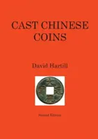 Öntött kínai érmék: Második kiadás - Cast Chinese Coins: Second Edition